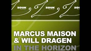 Marcus Maison & Will Dragen - In The Horizon (Original Mix)