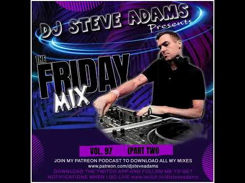 The Friday Mix Vol. 97 (Part Two)
