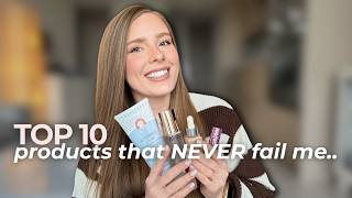 10 beauty products that NEVER fail me!!💄❤️