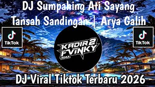 Download lagu DJ SUMPAHING ATI (KO SEK TO) SUMPAHING ATI SAYANG TANPO SANDINGAN - ARYA GALIH KOPLO FULL KENDANG mp3