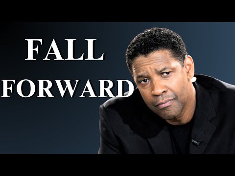 FALL FORWARD By Denzel Washington | Motivational Video