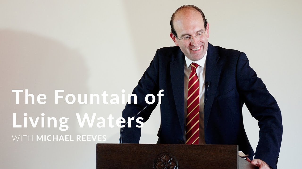 The Fountain of Living Waters - Michael Reeves