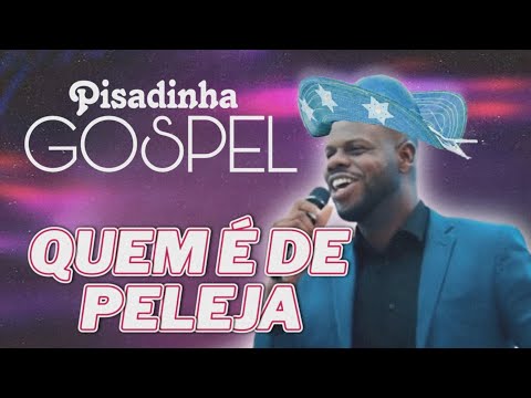 PISADINHA GOSPEL - Samuel Eleoterio - É Pra Pelejar - Quem é de Peleja