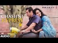 Full Audio:CHASHNI REPRISE | BHARAT | Salman Khan | Katrina Kaif | Vishal & ShekharFeat. Neha Bhasin