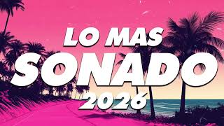 MIX REGGAETON 2026 - LO MAS NUEVO 2026 - LO MAS SONADO