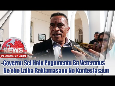 Governu sei halo Pagamentu ba Veteranus ne’ebé laiha Reklamasaun no Kontestasaun