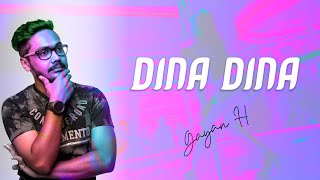 Dina Dina ( දින දින ) - Gayan H Offici