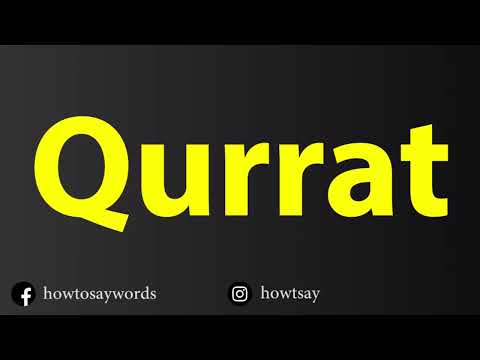 How To Pronounce Qurrat