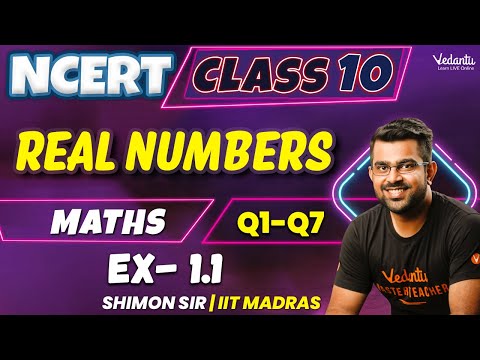 Real Numbers - Exercise 1.1 | Q1-Q7 | Class 10 | New NCERT | CBSE 2025 | Shimon Sir