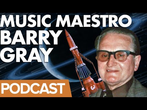 Pod 69: Barry Gray - Music Maestro