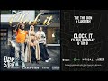 Lakeyah Ft Tee Grizzley Tay B Clock It