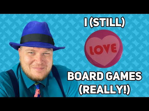 I (Still) Love Board Games (Really!) - with Tom Vasel