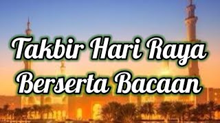 Takbir Hari Raya || Penuh || Dengan Bacaan || Suara Merdu ||