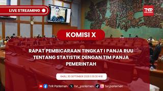 KOMISI X DPR RI RAPAT PEMBICARAAN TINGKAT I PANJA RUU TENTANG STATISTIK DENGAN TIM PANJA PEMERINTAH