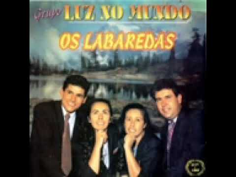 GRUPO LABAREDAS - LUZ NO MUNDO - ÁLBUM COMPLETO