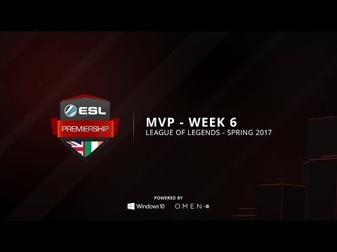 ESL Premiership MVP LoL - Week 6