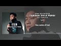 Kemarin - Video Lirik) [OST by Ifan Seventeen