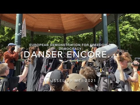 Danser Encore tijdens European Demonstration for Freedom & Democracy in Brussel 29 Mei 2021