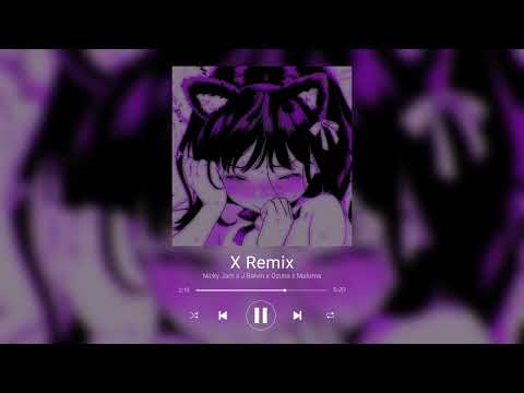 X Remix - Nicky Jam x J Balvin x Ozuna x Maluma [Sped up/reverb]