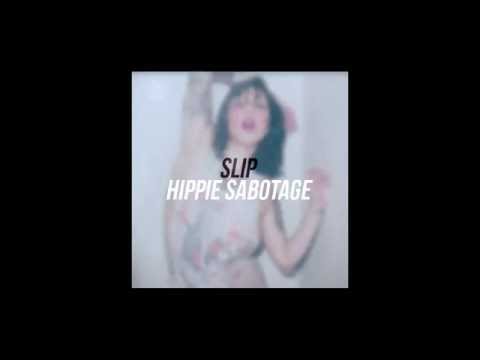 Elliot Moss - Slip (Hippie Sabotage Remix)