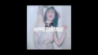 Elliot Moss - Slip (Hippie Sabotage Remix)
