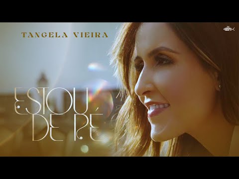 Tangela Vieira - Estou de Pé | Clipe Oficial