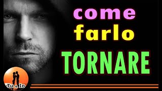 Come fare TORNARE il NARCISISTA da te