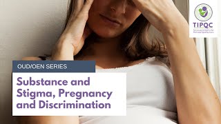 Substance and Stigma, Pregnancy and Discrimination