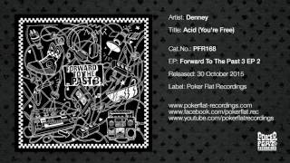 Denney - Acid (You're Free)