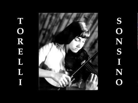 Giuseppe Torelli - Concerto in E Minor, Op. 8 No. 9, for Violin; Laurie Mostovoy Sonsino, Soloist