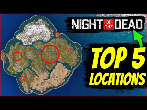 TOP 5 BEST BASE LOCATIONS In Night Of The Dead 2024
