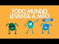TODO MUNDO LEVANTA A MÃO LIBRAS REBECA NEMER