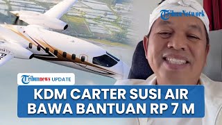 Dedi Mulyadi Terbang ke Sumatera Carter Susi Air Bawa Bantuan Rp 7 M, Siapkan Berton-ton Logistik