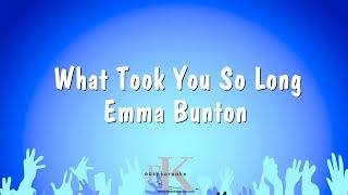 What Took You So Long - Emma Bunton (Karaoke Version)