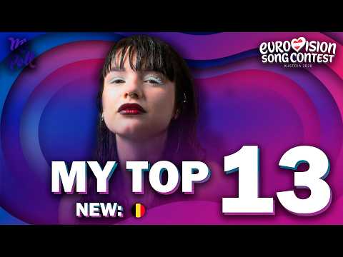 Eurovision 2026 - My Top 13 (NEW: 🇧🇪) (Comments & Ratings)