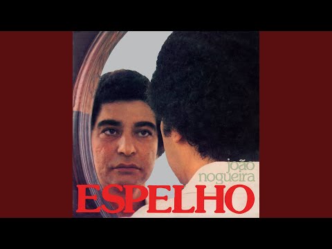 Espelho - João Nogueira