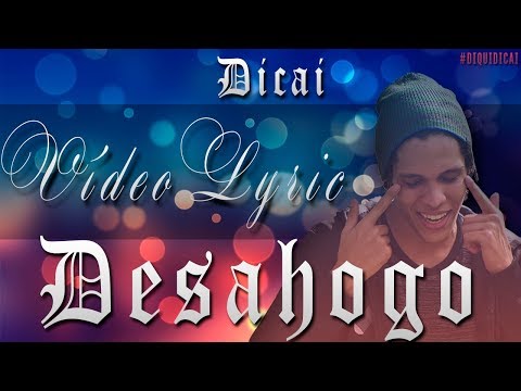 Dicai - Desahogo (Audio)