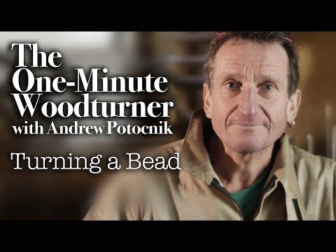 The One Minute Woodturner - Turning a Bead