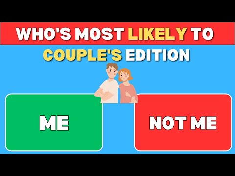 Who's Most Likely To -  Couple's Edition The ULTIMATE Challenge! - 60 Question