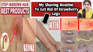 How to stop Ingrown Hair and Razor Bumps from Waxing and Shaving | Stop Strawberry Legs |
