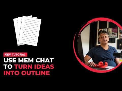 Transforming Ideas into Blog Post Outlines with Mem Chat
