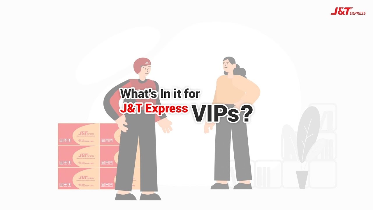 What's In It for J&T Express VIPs? | J&T Express Tips