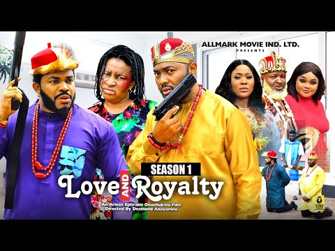 LOVE AND ROYALTY (SEASON 1){NEW TRENDING MOVIE}-2024 LATEST NIGERIAN NOLLYWOOD MOVIE