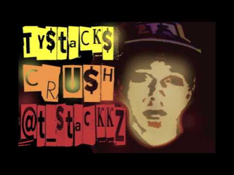 TY $TACK$ "CRU$H"