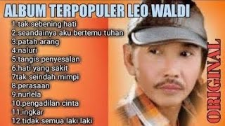 Download lagu Leo waldi full album tak sebening hati seandainyaakubertemutuhan patah arang naluri tangispenyesalan mp3