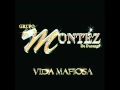 Grupo Montez De Durango - Vida Mafiosa.mp4