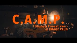 Yogee New Waves / C.A.M.P.(Stoned Forest ver.)@IMAGE CLUB