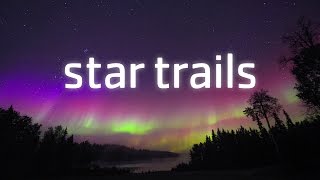 Star Trails: 90 Minutes Under the Night Sky