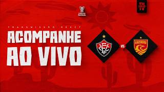 VITÓRIA X JUAZEIRENSE | NARRAÇÃO AO VIVO | COPA DO NORDESTE 2026 | 3ª RODADA