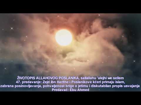 Sira 47. predavanje: Zejd ibn Harithe i Poslanikove kćeri primaju islam